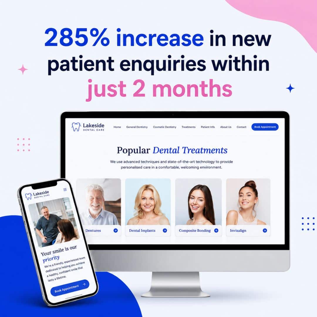 Dental Website Design UK: What Every Practice Website Needs to Rank, Convert and Grow